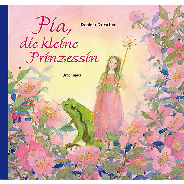 Pia, die kleine Prinzessin