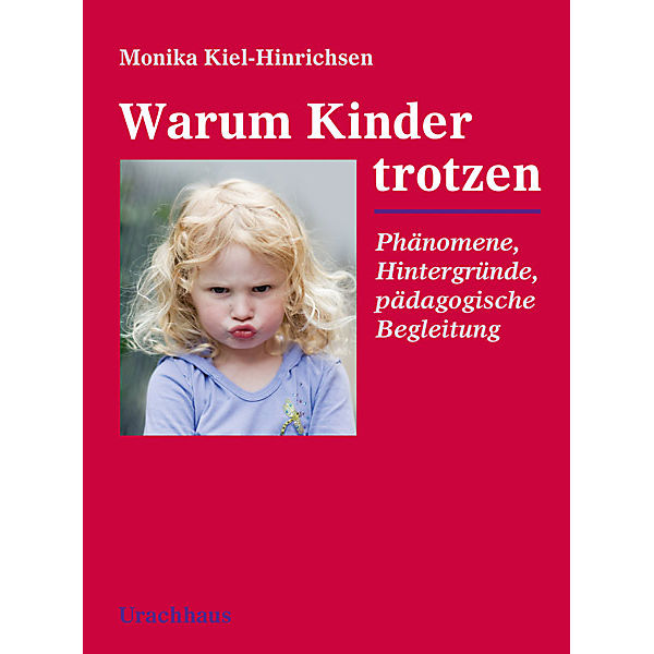 Warum Kinder trotzen