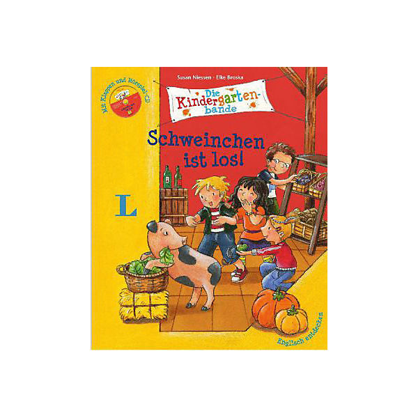 Englisch entdecken - Die Kindergartenbande: Schweinchen ist los!, mit Audio-CD