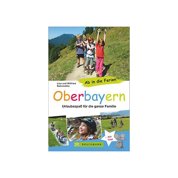 Ab in die Ferien: Oberbayern