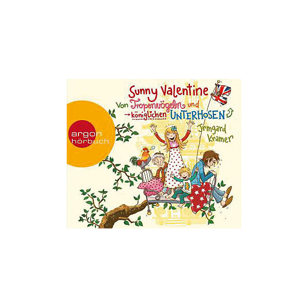 Sunny Valentine: Von Tropenvögeln und königlichen Unterhosen, 3 Audio-CDs