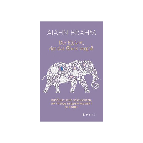 Der Elefant, der das Glück vergaß