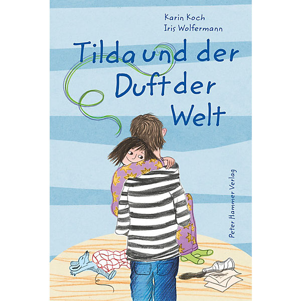 Tilda und der Duft der Welt