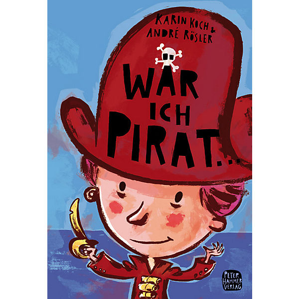 Wär' ich Pirat . . .