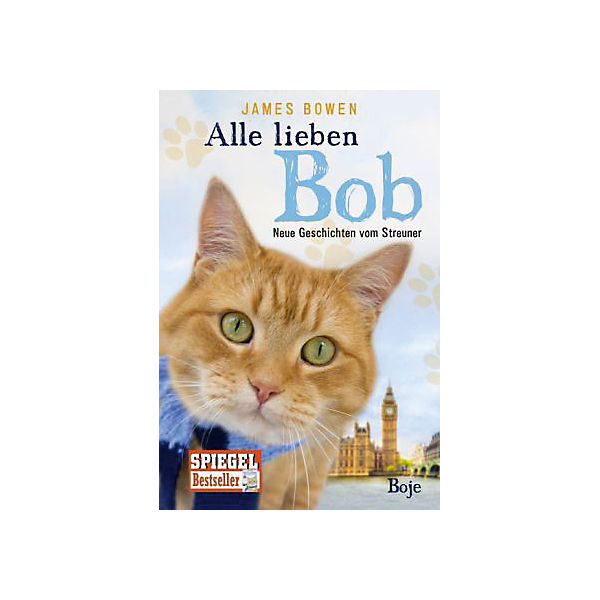 Alle lieben Bob: Neue Geschichten vom Streuner, Teil 2