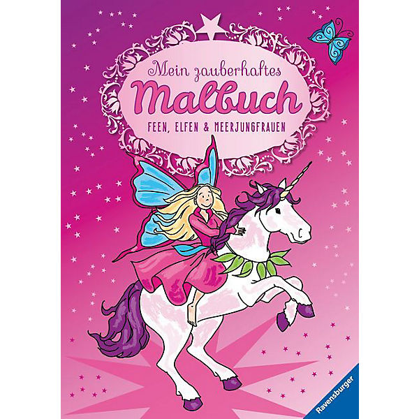 Mein zauberhaftes Malbuch: Feen, Elfen und Meerjungfrauen