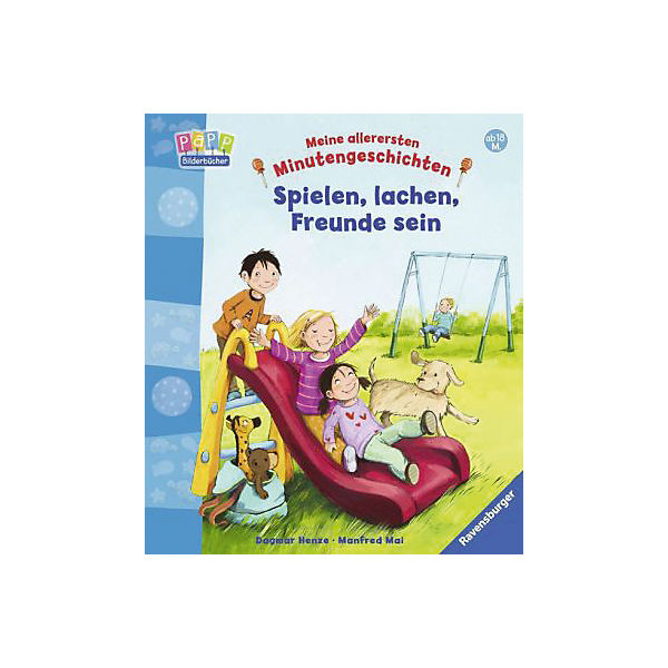 Meine allerersten Minutengeschichten: Spielen, Lachen, Freunde sein