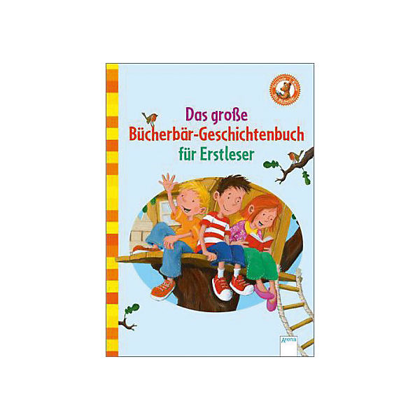 Das große Bücherbär-Geschichtenbuch für Erstleser