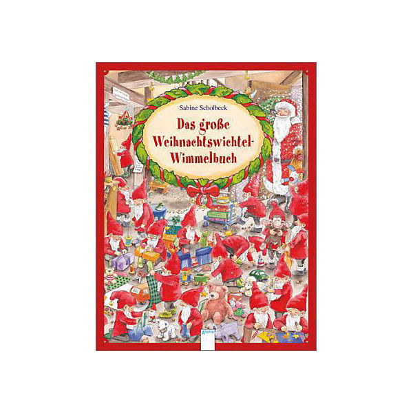 Das große Weihnachtswichtel-Wimmelbuch