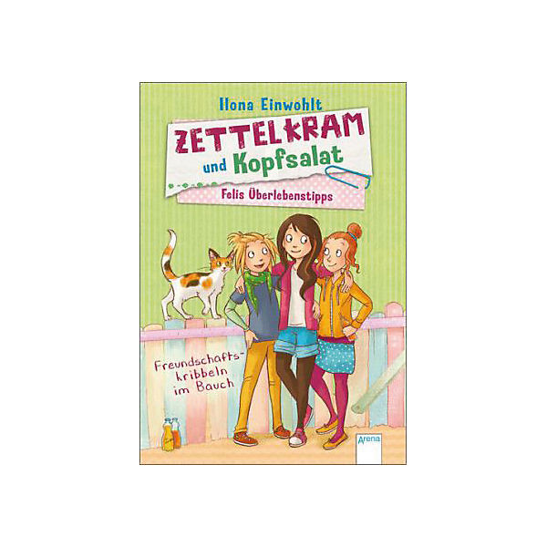 Felis Überlebenstipps: Zettelkram und Kopfsalat - Freundschaftskribbeln im Bauch