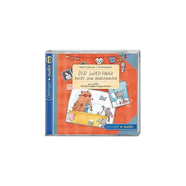 Der Waschbär putzt sein Badezimmer - Wirklich (wahre) verrückte Tiergeschichten, Audio-CD