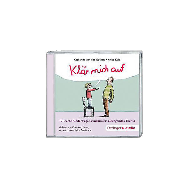 Klär mich auf - 101 echte Kinderfragen rund um ein aufregendes Thema, 1 Audio-CD