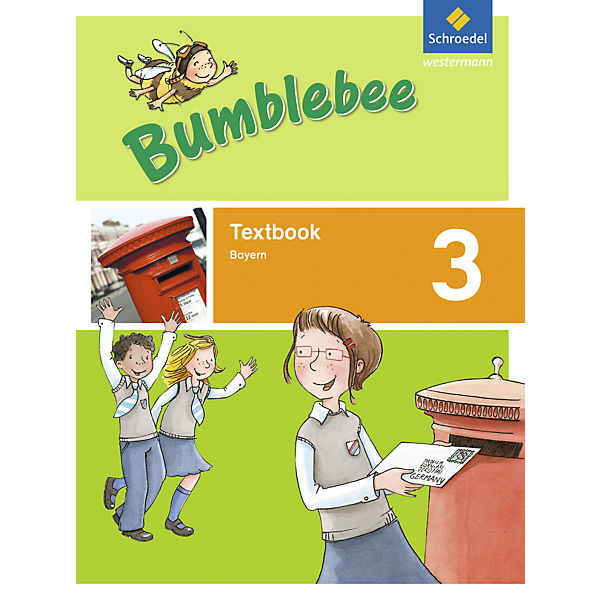 Bumblebee, Ausgabe 2015 für das 3./4. Schuljahr in Bayern: 3. Schuljahr, Textbook
