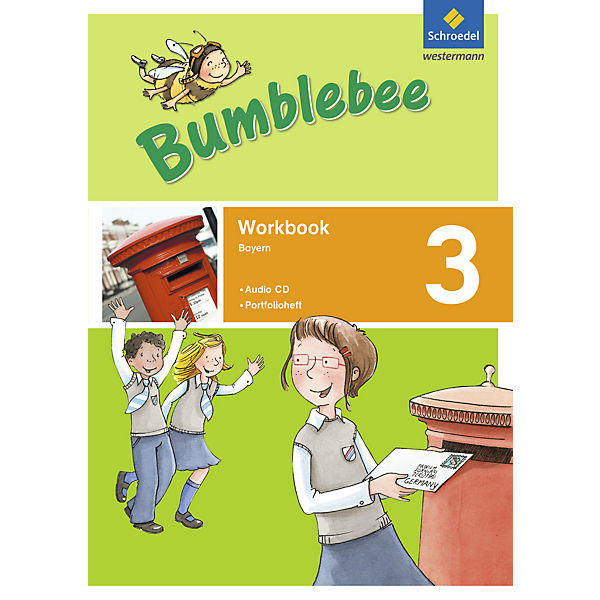 Bumblebee, Ausgabe 2015 für das 3./4. Schuljahr in Bayern: 3. Schuljahr, Workbook mit Portfolioheft und Pupil's Audio-CD