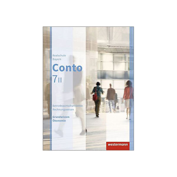 Conto, Realschule Bayern, Ausgabe 2015: 7. Jahrgangsstufe, Wahlpflichtfächergruppe II, Schülerband