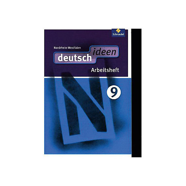 deutsch.ideen SI, Ausgabe Nordrhein-Westfalen (2012): 9. Schuljahr, Arbeitsheft