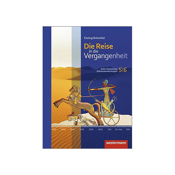 Die Reise in die Vergangenheit, Ausgabe 2015 für Baden-Württemberg: 5./6. Schuljahr, Schülerband