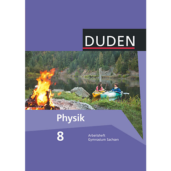 Duden Physik, Ausgabe Gymnasium Sachsen: 8. Schuljahr, Arbeitsheft