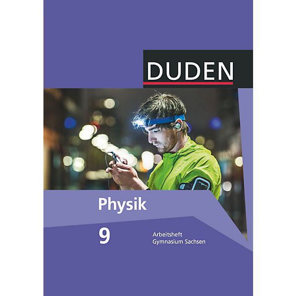 Duden Physik, Ausgabe Gymnasium Sachsen: 9. Schuljahr, Arbeitsheft