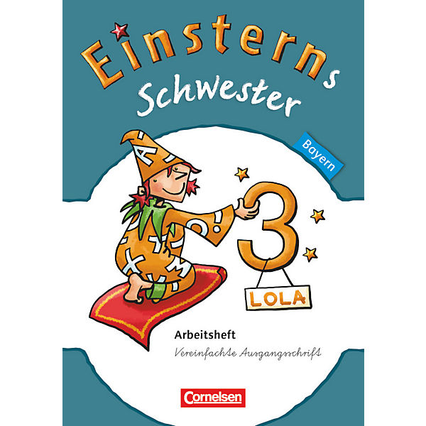 Einsterns Schwester, Sprache und Lesen, Bayern: 3. Jahrgangsstufe, Arbeitsheft