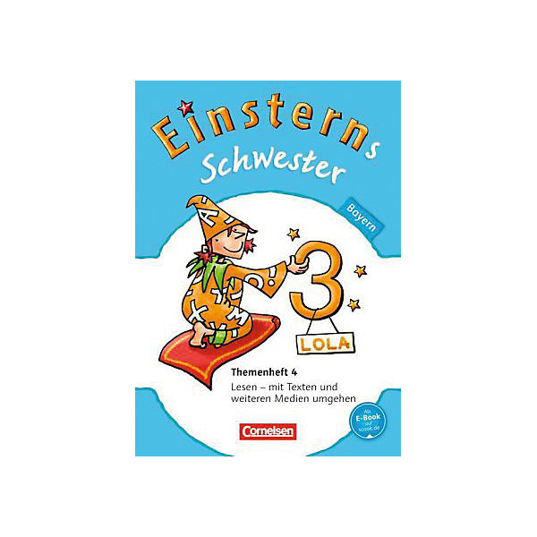 Einsterns Schwester, Sprache und Lesen, Bayern: 3. Jahrgangsstufe, Themenheft 4