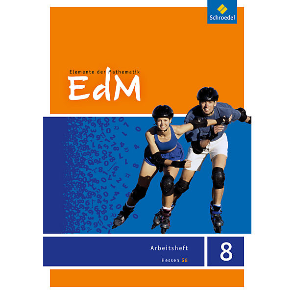 Elemente der Mathematik (EdM) SI, Ausgabe Hessen G8 (2012): 8. Schuljahr, Arbeitsheft