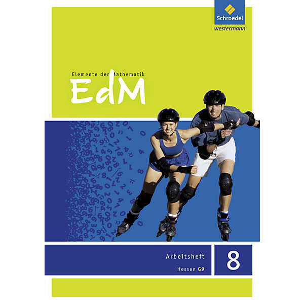 Elemente der Mathematik (EdM) SI, Ausgabe Hessen G9 (2013): 8. Schuljahr, Arbeitsheft