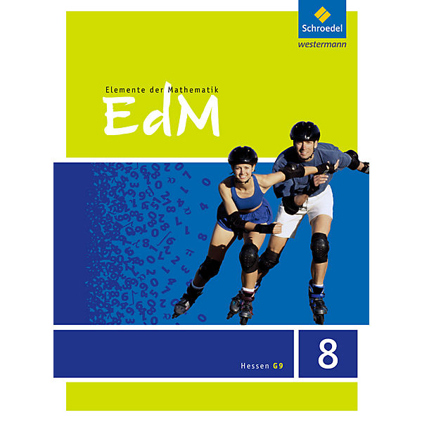 Elemente der Mathematik (EdM) SI, Ausgabe Hessen G9 (2013): 8. Schuljahr, Schülerband