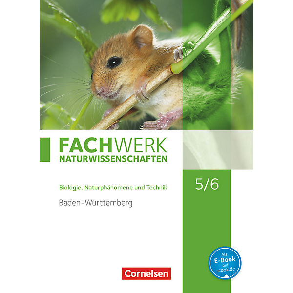 Fachwerk Naturwissenschaften, Baden-Württemberg: 5./6. Schuljahr, Schülerbuch