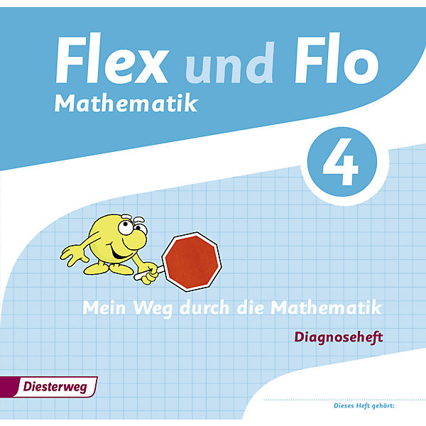 Flex und Flo, Ausgabe 2013: Mein Weg durch die Mathematik, Diagnoseheft 4