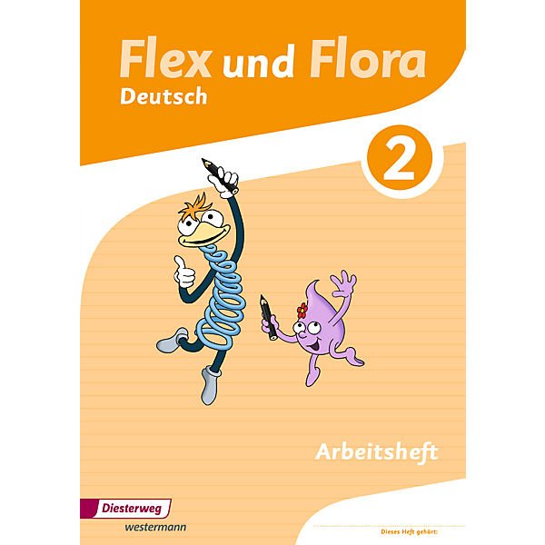 Flex und Flora - Deutsch: Arbeitsheft Deutsch 2 (Für die Ausleihe)