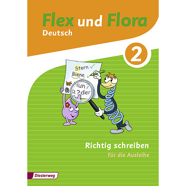Flex und Flora - Deutsch: Richtig schreiben 2 (Für die Ausleihe)