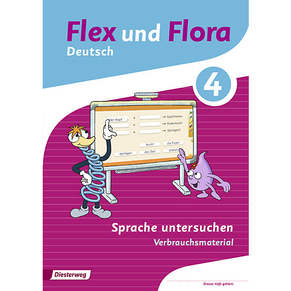 Flex und Flora - Deutsch: Sprache untersuchen 4 (Verbrauchsmaterial)