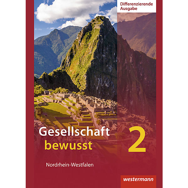 Gesellschaft bewusst, Ausgabe 2014 für differenzierende Schulformen in Nordrhein-Westfalen: Schülerband
