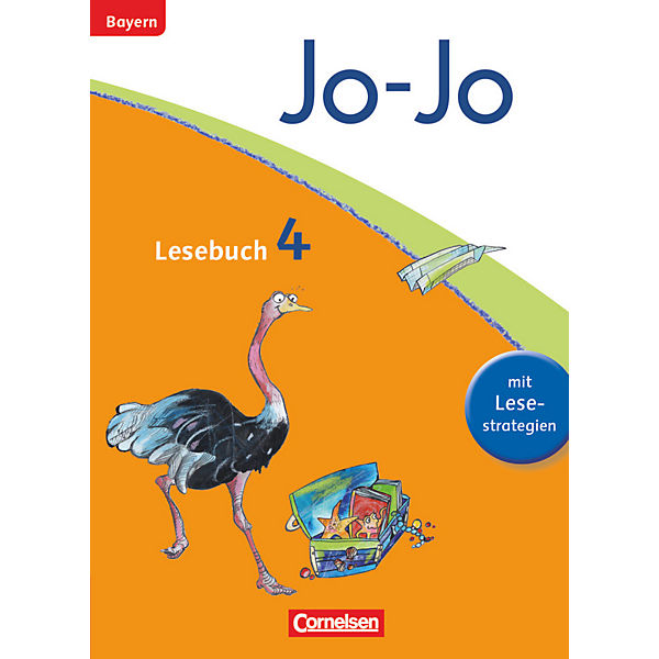 Jo-Jo Lesebuch, Grundschule Bayern 2014: 4. Jahrgangsstufe, Schülerbuch