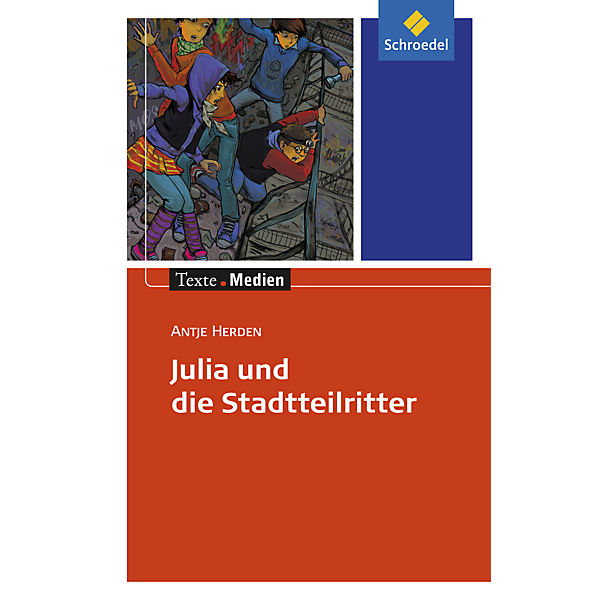 Julia und die Stadtteilritter, Textausgabe mit Materialien