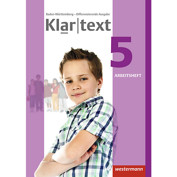 Klartext, Differenzierende Ausgabe 2015 für Baden-Württemberg: 5. Schuljahr, Arbeitsheft