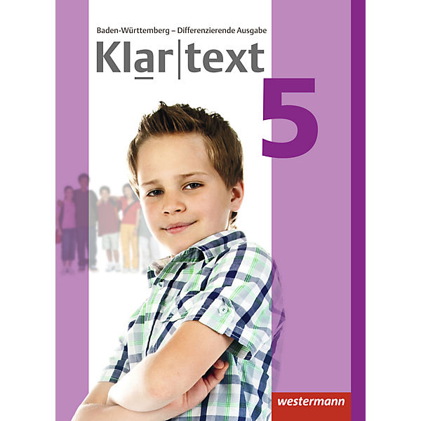 Klartext, Differenzierende Ausgabe 2015 für Baden-Württemberg: 5. Schuljahr, Schülerband