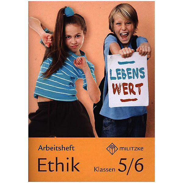 Lebenswert, Ethik Ausgabe Sachsen: Klassen 5/6, Arbeitsheft