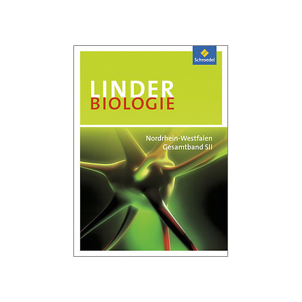 LINDER Biologie SII, Ausgabe 2014 Nordrhein-Westfalen: Gesamtband: Schülerband
