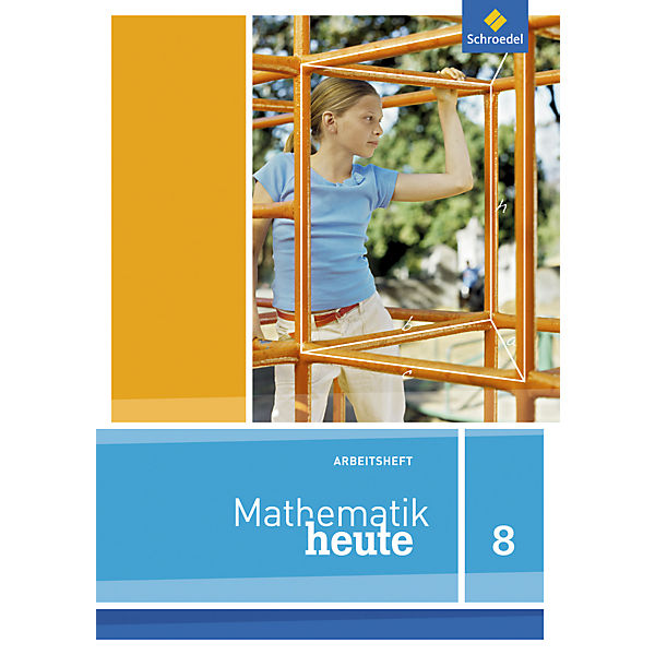 Mathematik heute, Ausgabe 2012 Niedersachsen: 8. Schuljahr, Arbeitsheft