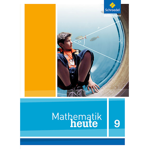 Mathematik heute, Ausgabe 2012 Nordrhein-Westfalen: 9. Schuljahr, Schülerband