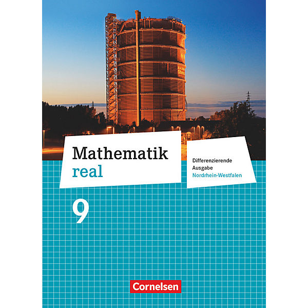 Mathematik Real, Differenzierende Ausgabe Nordrhein-Westfalen (2011): 9. Schuljahr, Schülerbuch