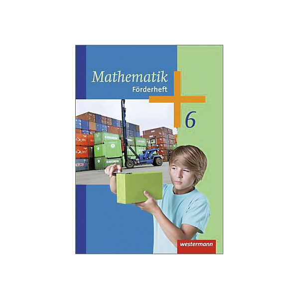 Mathematik, Ausgabe 2014 für die Sekundarstufe I: 6. Schuljahr, Förderheft