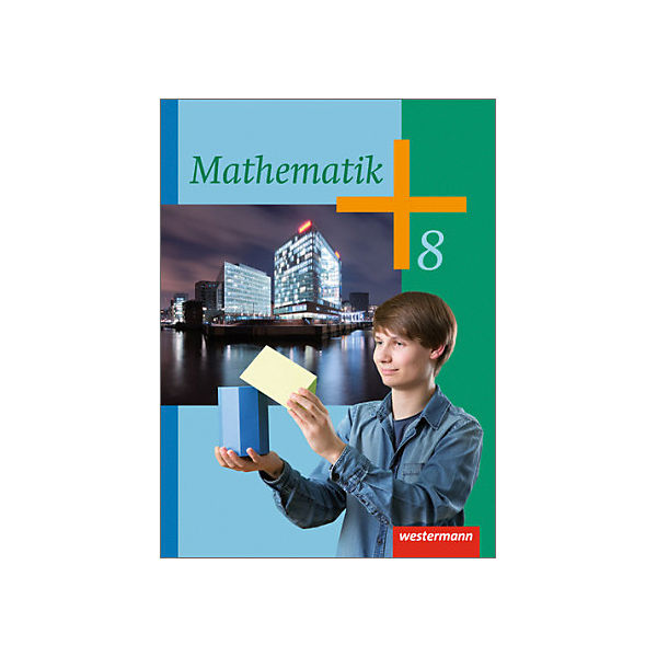 Mathematik, Ausgabe 2014 für die Sekundarstufe I: 8. Schuljahr, Schülerband