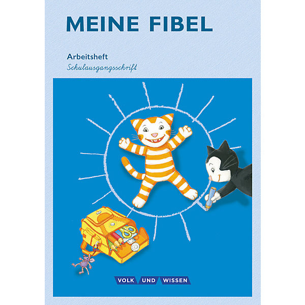 Meine Fibel, Ausgabe 2015: 1. Schuljahr, Arbeitsheft Schulausgangsschrift