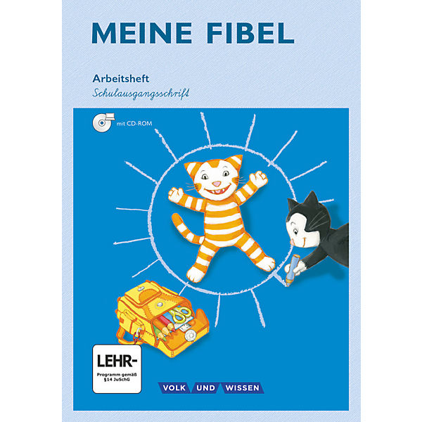 Meine Fibel, Ausgabe 2015: 1. Schuljahr, Arbeitsheft Schulausgangsschrift, m. CD-ROM