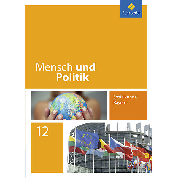Mensch und Politik, Sozialkunde Bayern (2014): 12. Schuljahr, Schülerband