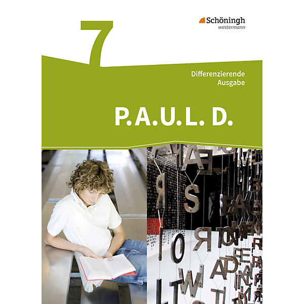 P.A.U.L. D., Ausgabe für Realschulen und Gesamtschulen: 7. Klasse, Schülerbuch