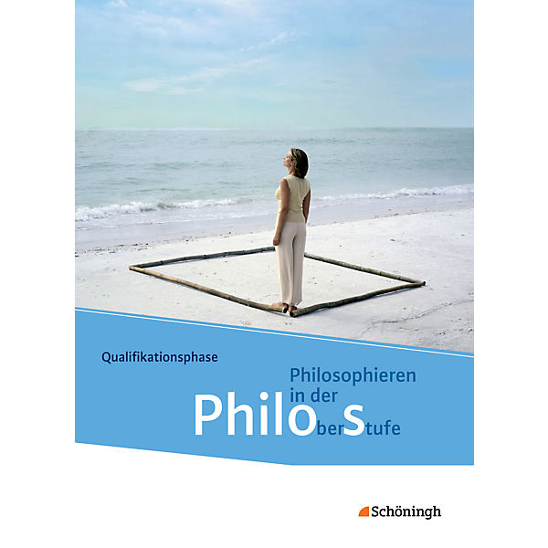 Philo's - Philosophieren in der Oberstufe Nordrhein-Westfalen, Neubearbeitung: Qualifikationsphase